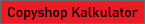 Copyshop Kalkulator